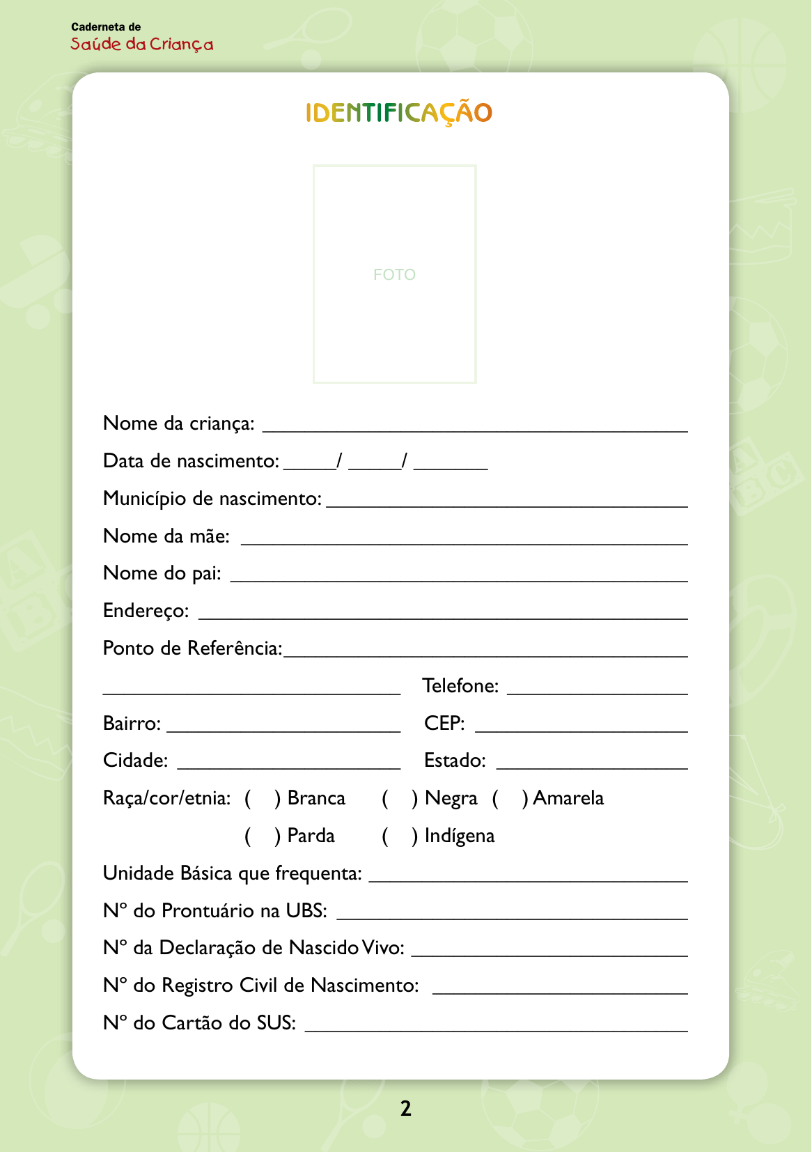 Página de identificação da Caderneta de Saúde da Criança, com campos para nome, data de nascimento, município, filiação e números de registro.